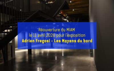 Fermeture Temporaire du MIAM